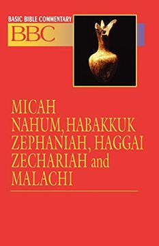 portada Basic Bible Commentary Micah, Nahum, Habakkuk, Zephaniah, Haggai, Zechariah and Malachi (en Inglés)
