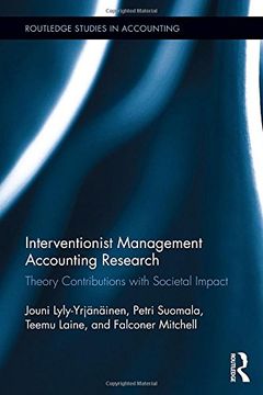 portada Interventionist Management Accounting Research: Theory Contributions with Societal Impact (en Inglés)