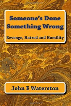 portada Someone's Done Something Wrong: Revenge, Hatred and Humility