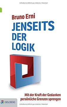 portada Jenseits der Logik: Mit der Kraft der Gedanken persönliche Grenzen sprengen (in German)