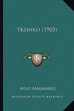 portada Yksinko (1903) (en Finlandés)