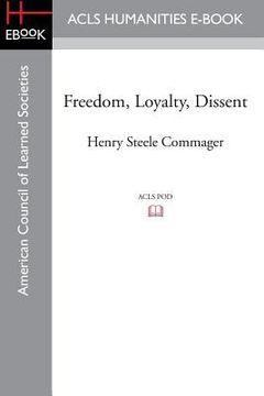 portada Freedom, Loyalty, Dissent (en Inglés)