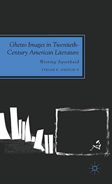portada Ghetto Images in Twentieth-Century American Literature: Writing Apartheid (Future of Minority Studies) (en Inglés)