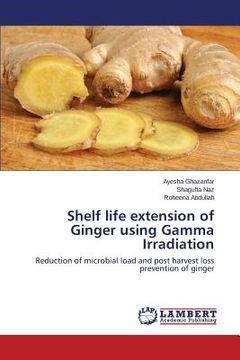 portada Shelf life extension of Ginger using Gamma Irradiation (en Inglés)