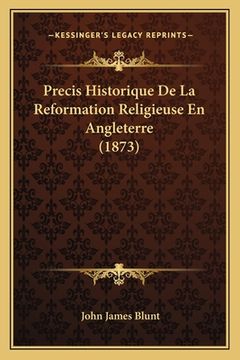 portada Precis Historique De La Reformation Religieuse En Angleterre (1873) (en Francés)