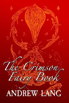 portada The Crimson Fairy Book: Original and Unabridged (en Inglés)