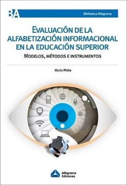 portada EVALUACION DE LA ALFABETIZACION INFORMACIONAL EN LA EDUCACION SUPERIOR (in Spanish)