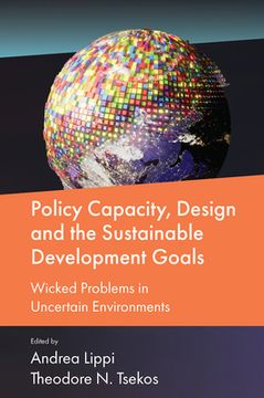 portada Policy Capacity, Design and the Sustainable Development Goals: Wicked Problems in Uncertain Environments (in English)