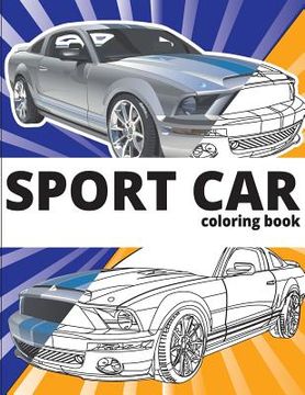 portada SPORT CAR Coloring Book: Cars coloring book for kids - activity books for preschooler - coloring book for Boys, Girls, Fun, coloring book for k