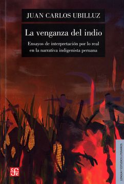 portada La Venganza del Indio. Ensayos de Interpretación (in Spanish)