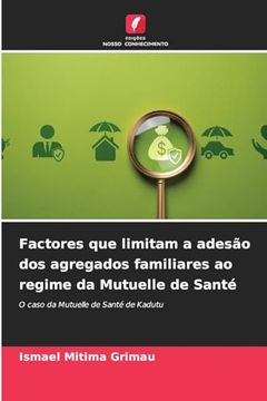 portada Factores que Limitam a Adesão dos Agregados Familiares ao Regime da Mutuelle de Santé (en Portugués)