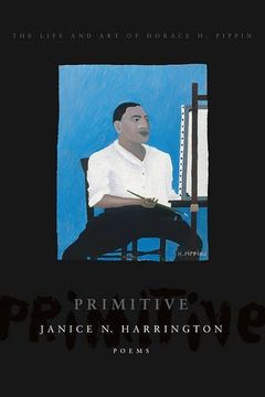 portada Primitive: The Art and Life of Horace H. Pippin