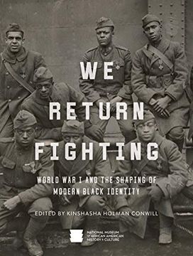 portada We Return Fighting: World war i and the Shaping of Modern Black Identity (in English)