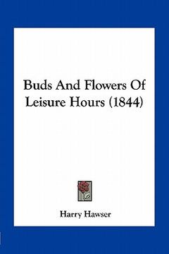 portada buds and flowers of leisure hours (1844)