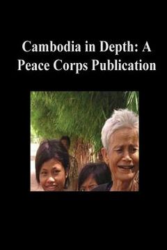 portada Cambodia in Depth: A Peace Corps Publication (en Inglés)