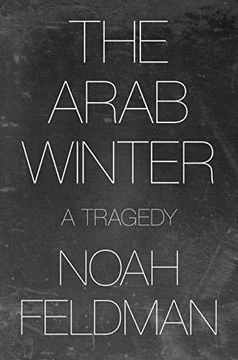 portada The Arab Winter: A Tragedy (en Inglés)
