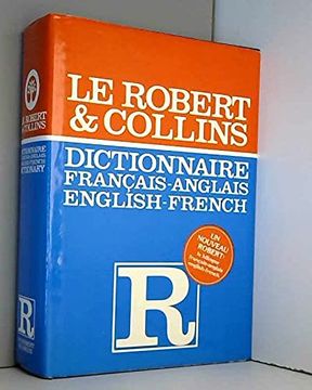 portada Collins-Robert French-English, English-French Dictionary =: Robert-Collins Dictionnaire FrançAis-Anglais, Anglais-FrançAis (en Inglés)