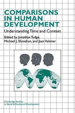 portada Comparisons in Human Development: Understanding Time and Context (Cambridge Studies in Social and Emotional Development) (en Inglés)