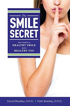 portada The Smile Secret: Your Guide to a Healthy Smile and a Healthy you (en Inglés)