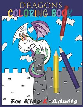 portada Dragons Coloring Book for Kids & Adults (en Inglés)