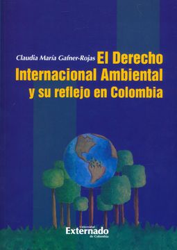 portada El Derecho Internacional Ambiental y su Reflejo en Colombia