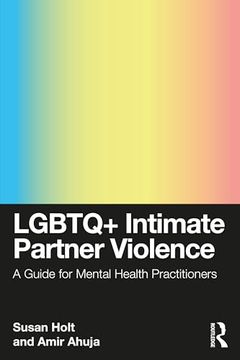 portada Lgbtq+ Intimate Partner Violence: A Guide for Mental Health Practitioners (en Inglés)