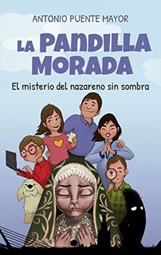 portada Pandilla Morada, La. El Misterio Del Nazareno (Literatura infantil)