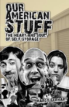 portada our american stuff: the heart and soul of self storage (in English)