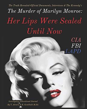 portada The Murder of Marilyn Monroe: Her Lips Were Sealed Until now (in English)