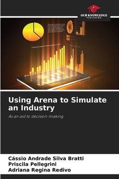 portada Using Arena to Simulate an Industry