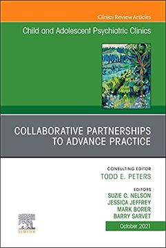 portada Collaborative Partnerships to Advance Child and Adolescent Mental Health Practice, an Issue of Child and Adolescent Psychiatric Clinics of North. (The Clinics: Internal Medicine, Volume 30-4) (in English)