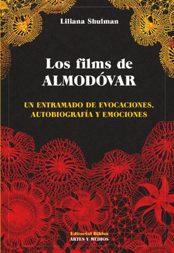 portada Los Films de Almodóvar - un Entramado de Evocaciones, Autobiografía y Emociones