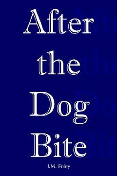 portada after the dog bite (en Inglés)