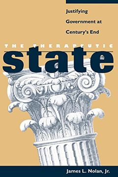 portada The Therapeutic State: Justifying Government at Century's end (in English)