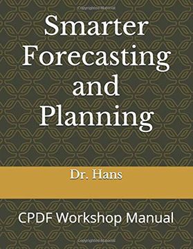 portada Smarter Forecasting and Planning: C Workshop Manual (Professional Development) (en Inglés)