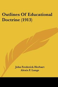 portada outlines of educational doctrine (1913) (en Inglés)