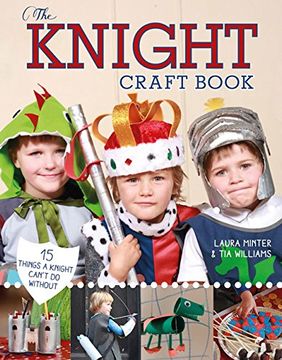 portada The Knight Craft Book: 15 Things a Knight Can't do Without (Little Button Diaries) 