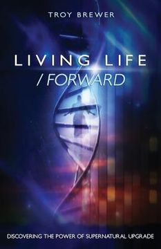 portada Living Life /Forward (en Inglés)