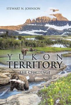 portada Yukon Territory: The Challenge (in English)