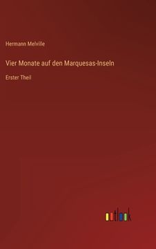 portada Vier Monate auf den Marquesas-Inseln: Erster Theil (in German)