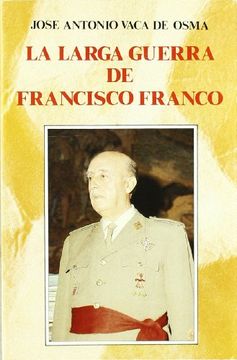 la larga guerra de francisco franco
