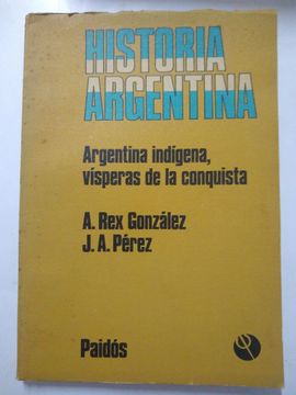 portada Historia Argentina. Vol 1. Argentina Indigena, Visperas de la Conquista