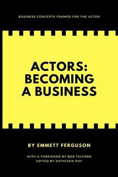portada Actors: Becoming a Business (en Inglés)