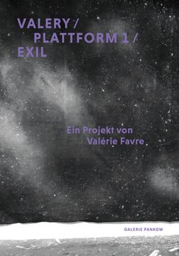 portada Valérie Favre: Valery / Plattform 1 / Exil (en Inglés)