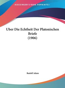 portada Uber Die Echtheit Der Platonischen Briefe (1906) (en Alemán)