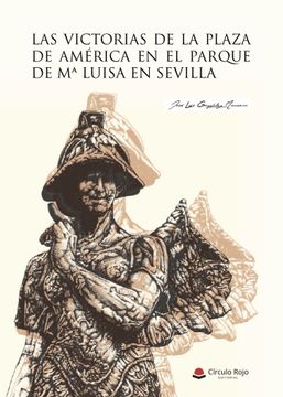 portada Las Victorias de la Plaza de America en el Parque de mª Luisa en Sevilla (in Spanish)