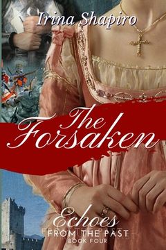 portada The Forsaken (Echoes from the Past Book 4) (en Inglés)