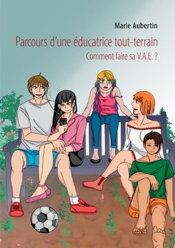 portada Parcours d'une éducatrice tout-terrain: Comment faire sa V.A.E. ? (en Francés)