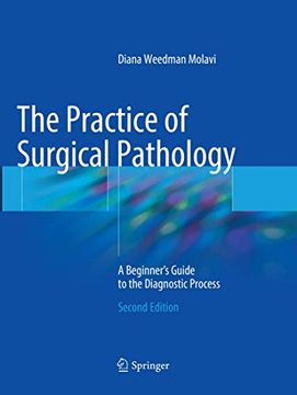 portada The Practice of Surgical Pathology: A Beginner's Guide to the Diagnostic Process (en Inglés)