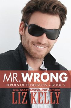 portada Mr. Wrong: Heroes of Henderson ~ Book 5: Volume 9 (en Inglés)